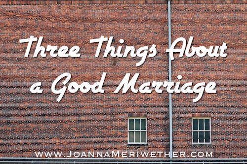 brick wall with the text "three things about a good marriage" over the top